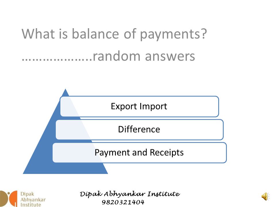Balance of Payments Dipak Abhyankar