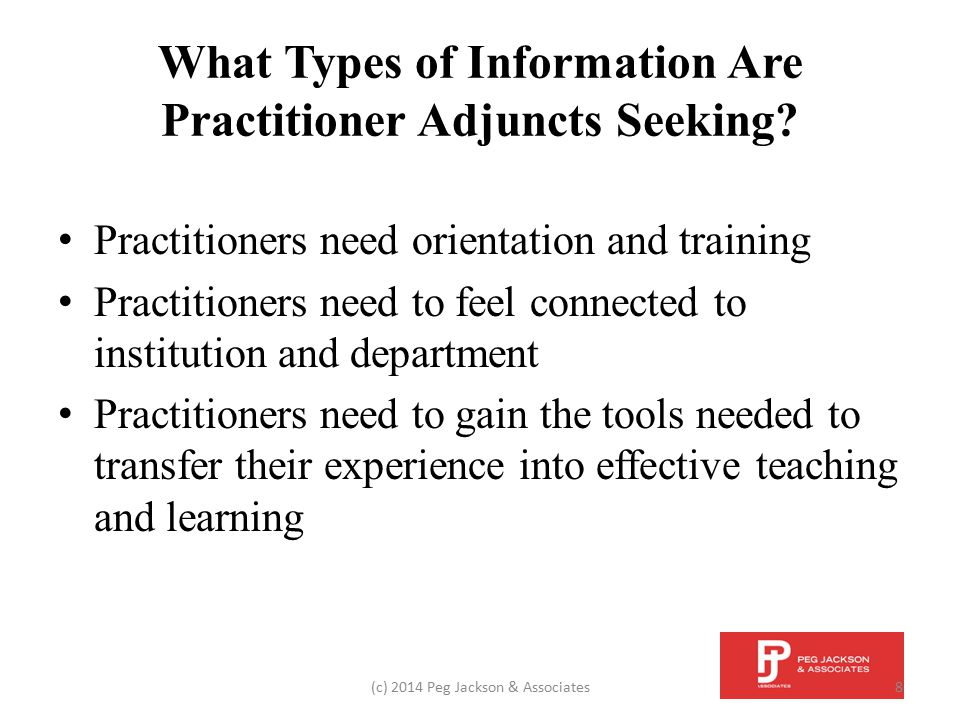 What Types of Information Are Practitioner Adjuncts Seeking.