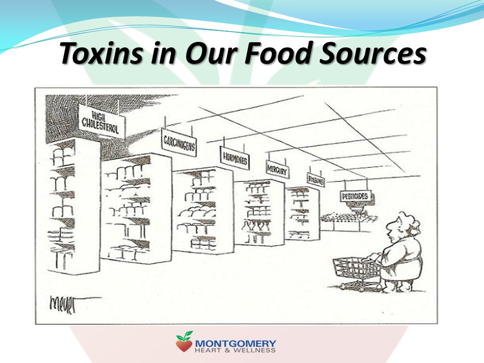 Toxins in Our Food Sources