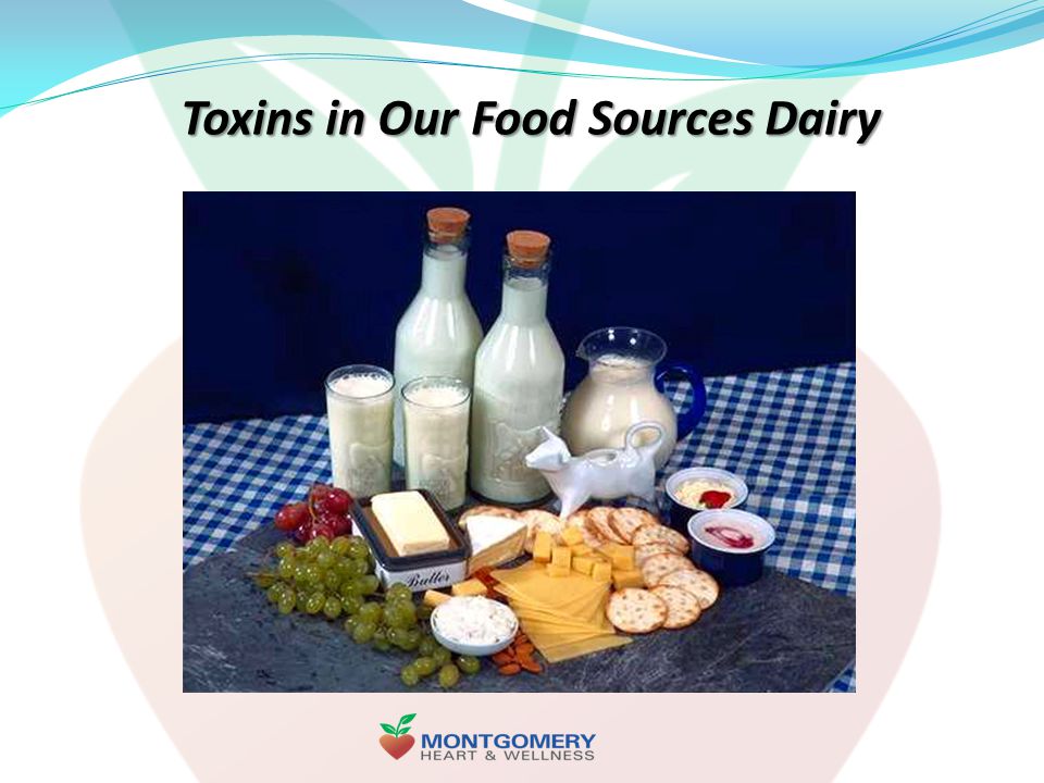 Toxins in Our Food Sources Dairy