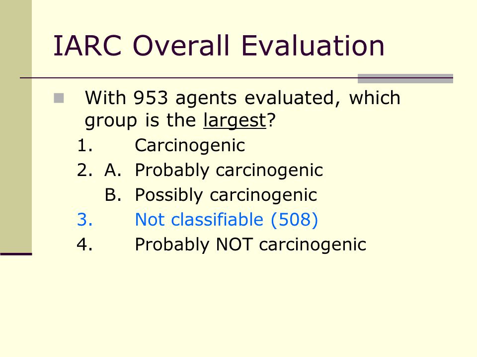 IARC Overall Evaluation With 953 agents evaluated, which group is the largest.