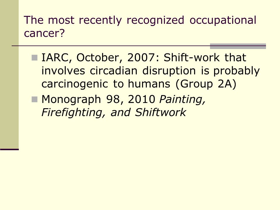 The most recently recognized occupational cancer.