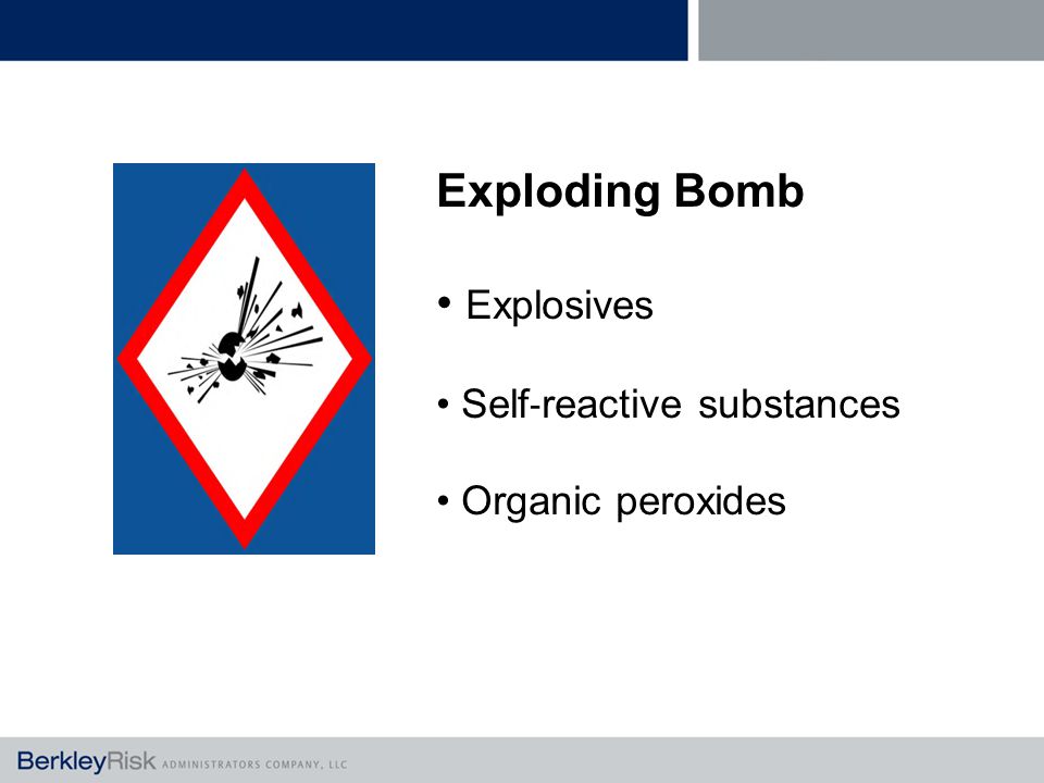 Exploding Bomb Explosives Self ‐ reactive substances Organic peroxides