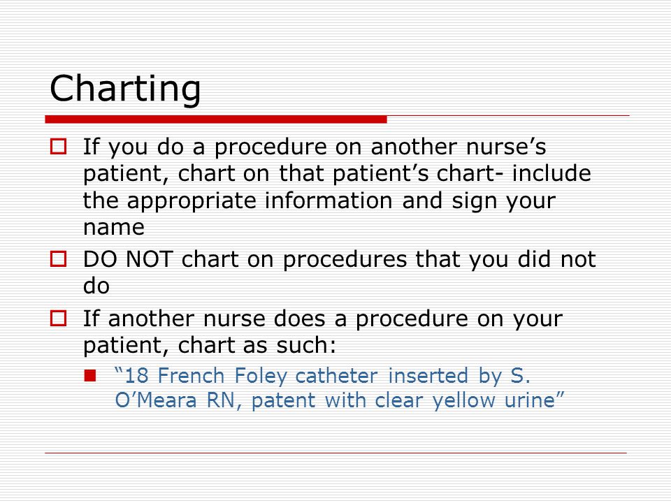 Charting Foley Catheter Care