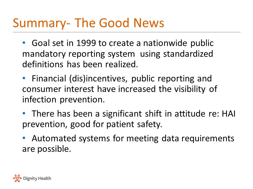 Goal set in 1999 to create a nationwide public mandatory reporting system using standardized definitions has been realized.