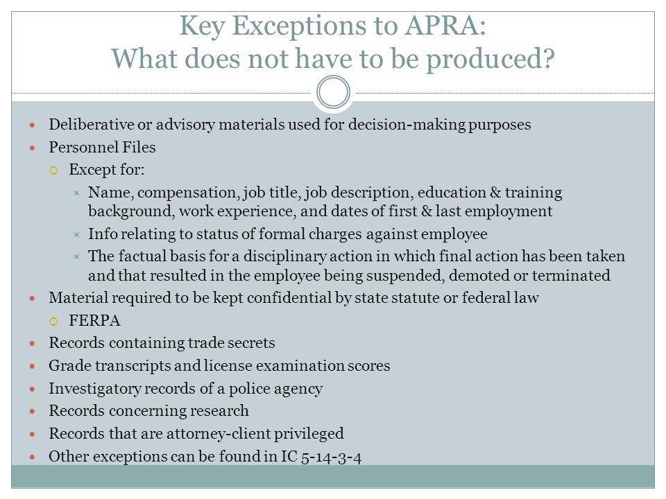 Key Exceptions to APRA: What does not have to be produced.