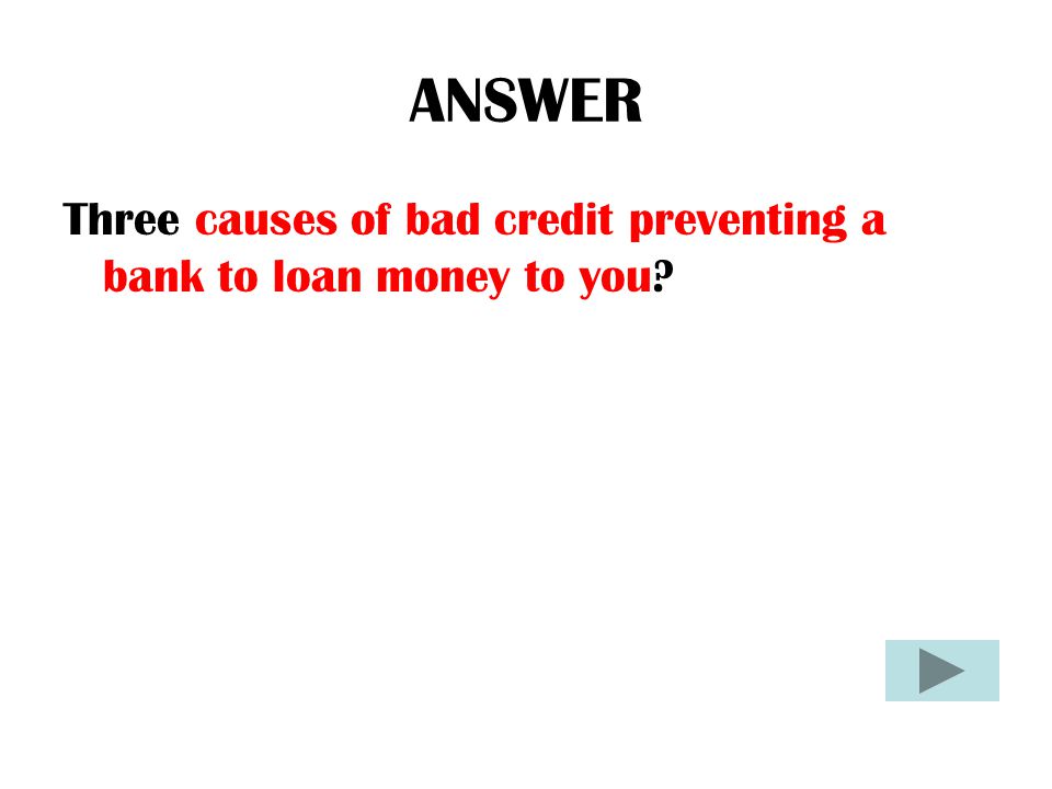 QUESTION Credit Bureaus- provides information to businesses regarding the credit history of its customers.