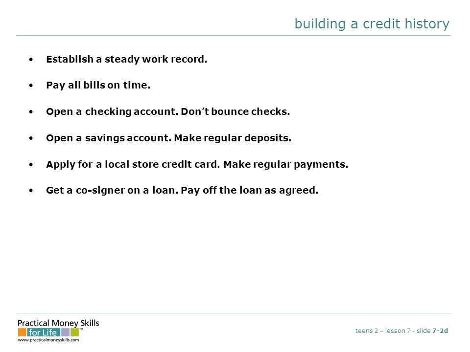 building a credit history Establish a steady work record.
