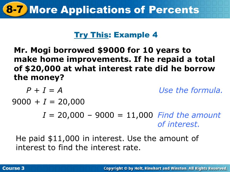 Mr. Mogi borrowed $9000 for 10 years to make home improvements.