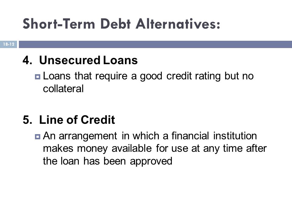Short-Term Debt Alternatives: 4.