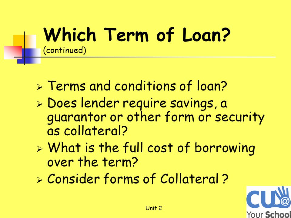 Terms and conditions of loan.