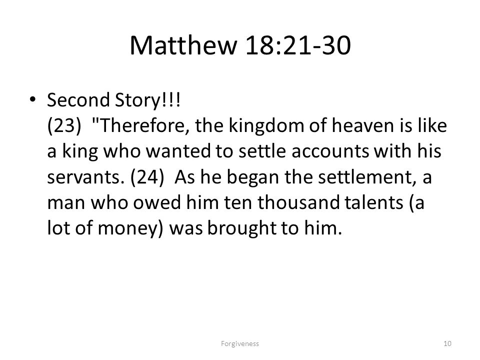 Matthew 18:21-30 Second Story!!.