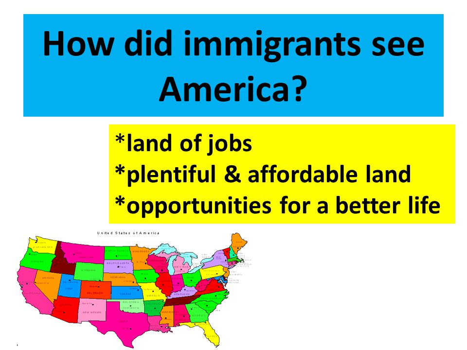 How did immigrants see America.
