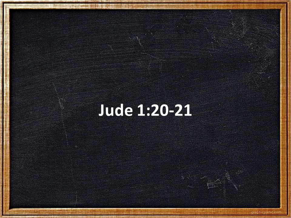 Jude 1:20-21