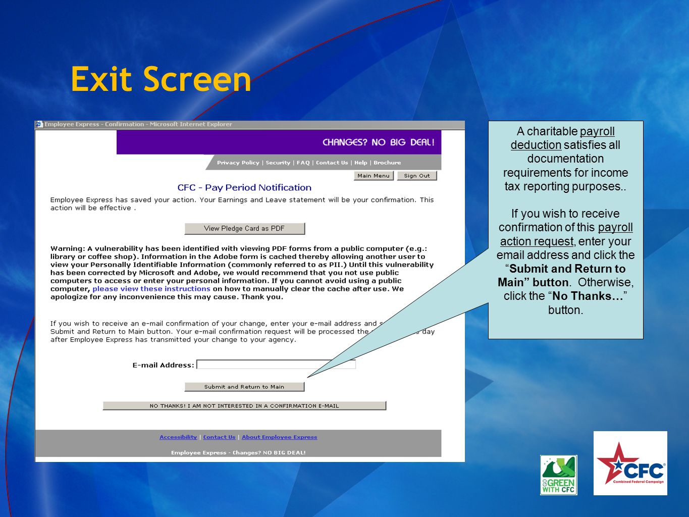 Exit Screen A charitable payroll deduction satisfies all documentation requirements for income tax reporting purposes..