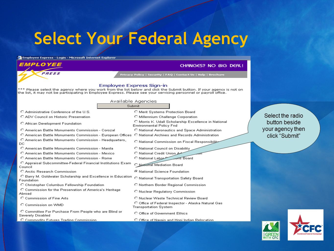 Select Your Federal Agency Select the radio button beside your agency then click Submit