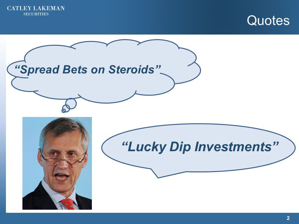 Quotes Spread Bets on Steroids 2 Lucky Dip Investments