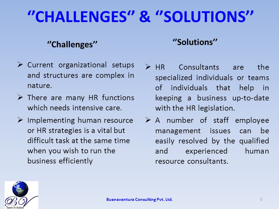 ‘’CHALLENGES‘’ & ‘’SOLUTIONS’’ ‘’Challenges’’  Current organizational setups and structures are complex in nature.