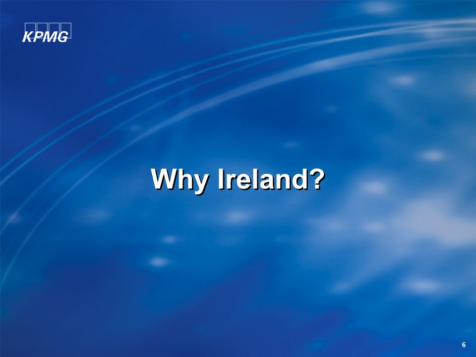6 Why Ireland