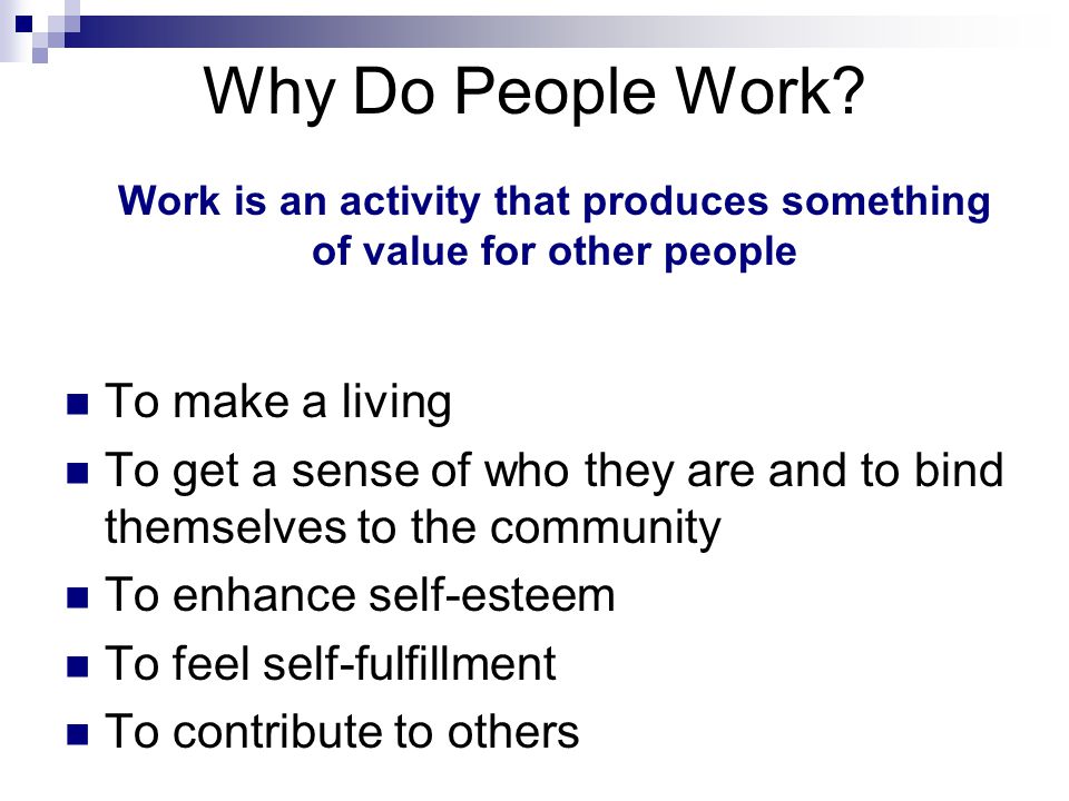 Why Do People Work.