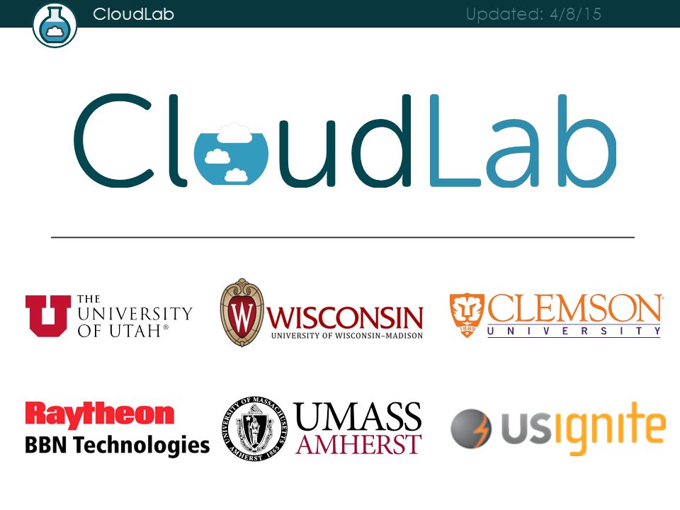 Updated: 4/8/15 CloudLab