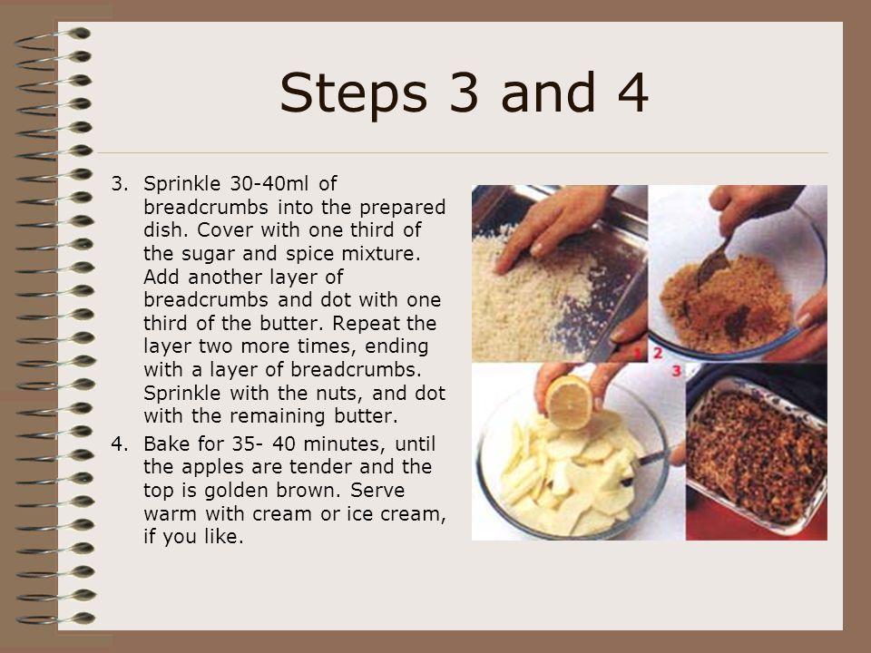 Steps 3 and 4 3.Sprinkle 30-40ml of breadcrumbs into the prepared dish.
