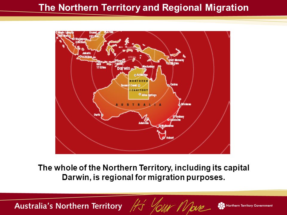 The whole of the Northern Territory, including its capital Darwin, is regional for migration purposes.