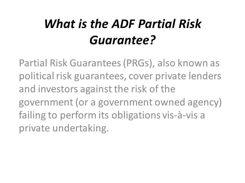What is the ADF Partial Risk Guarantee.