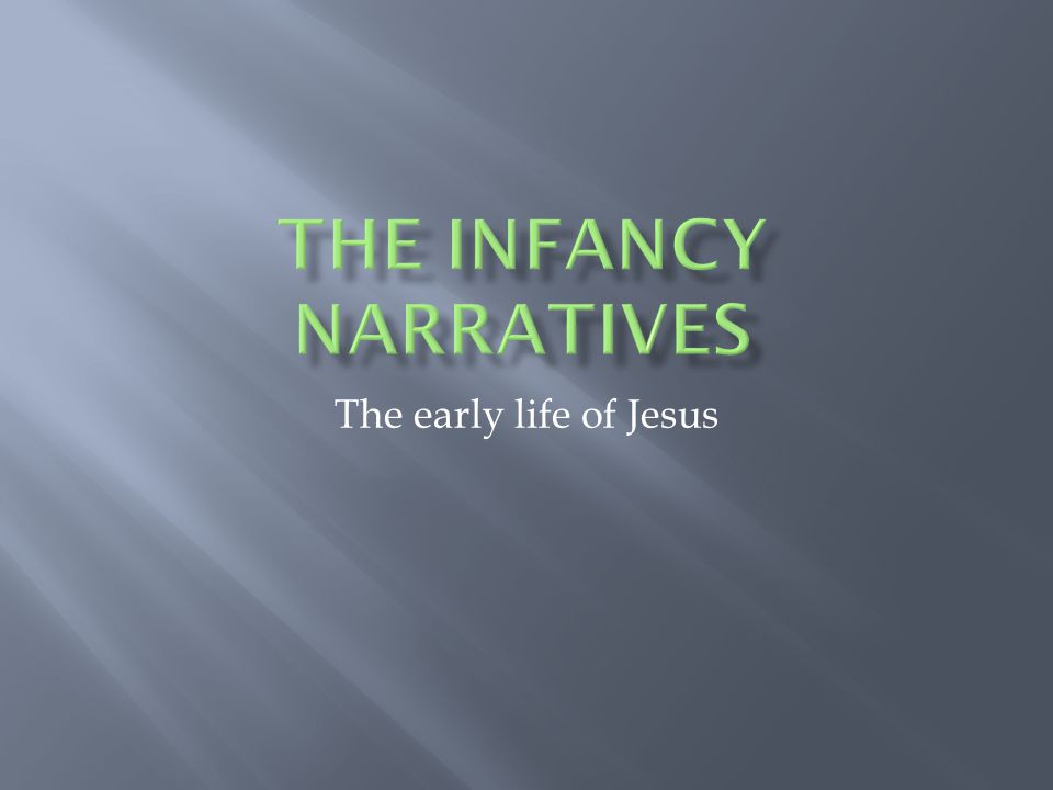 The early life of Jesus