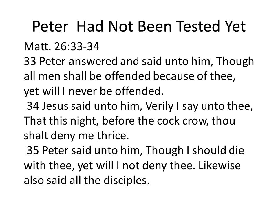 Peter Had Not Been Tested Yet Matt.