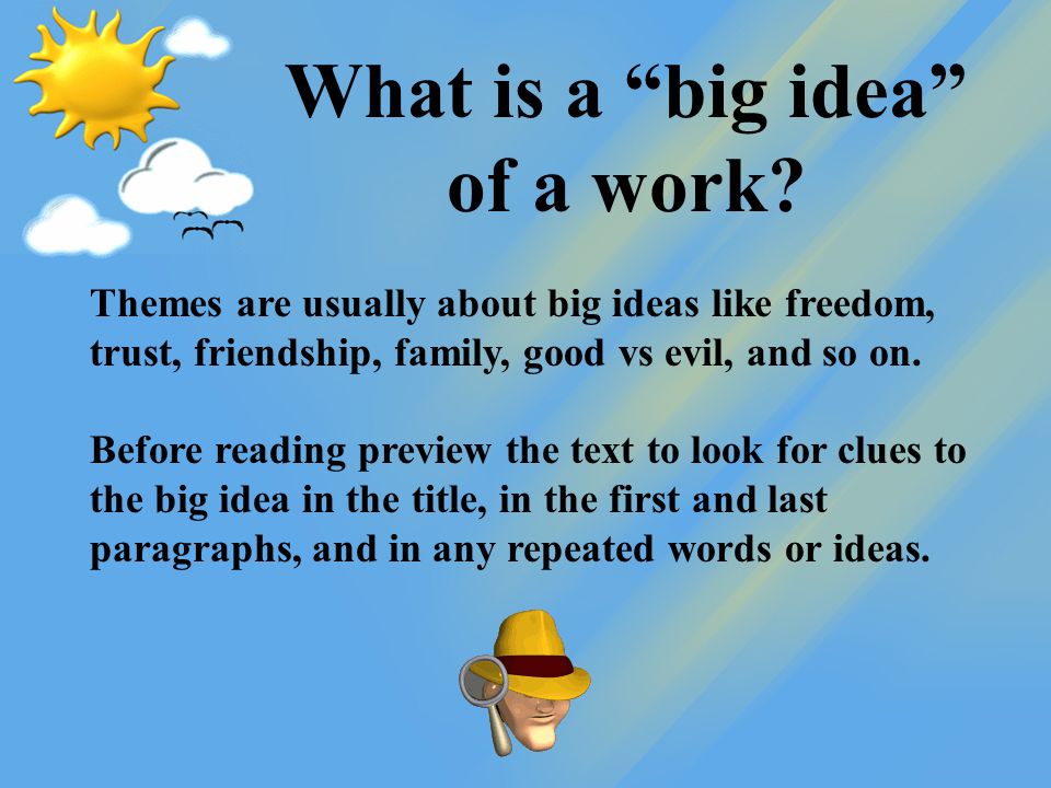 What is a big idea of a work.