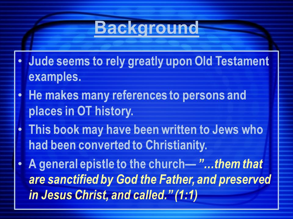 Jude seems to rely greatly upon Old Testament examples.