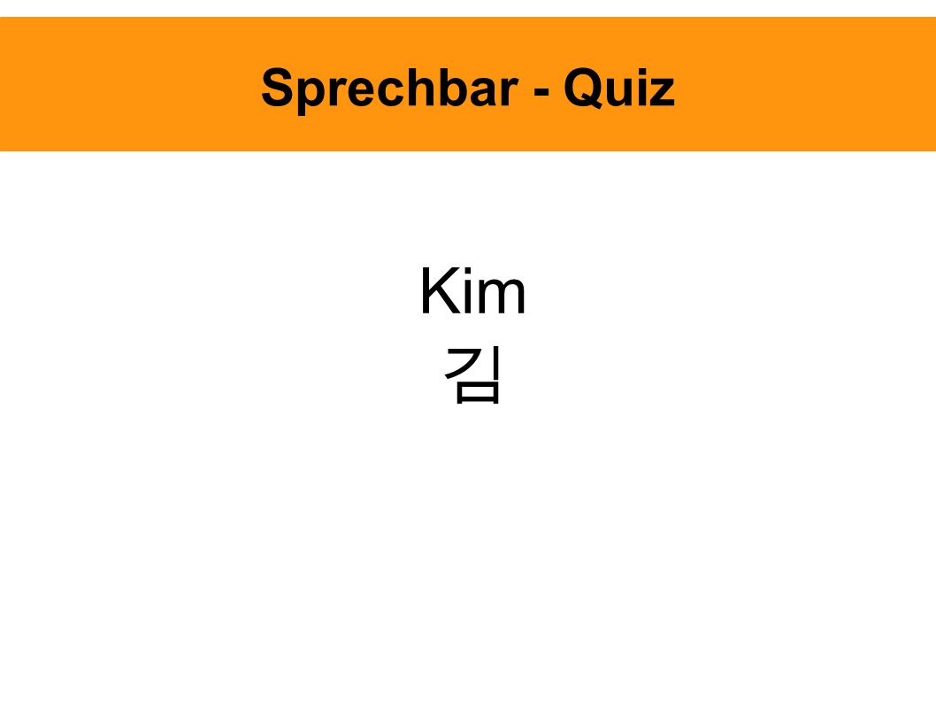 Sprechbar - Quiz Kim 김