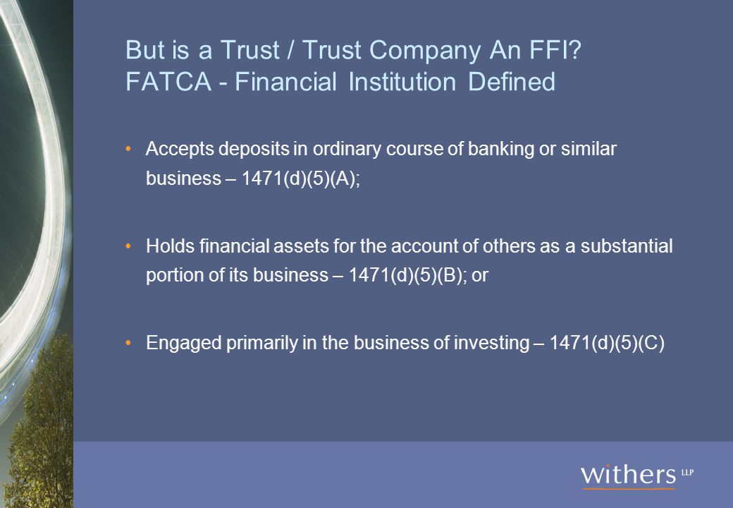 But is a Trust / Trust Company An FFI.