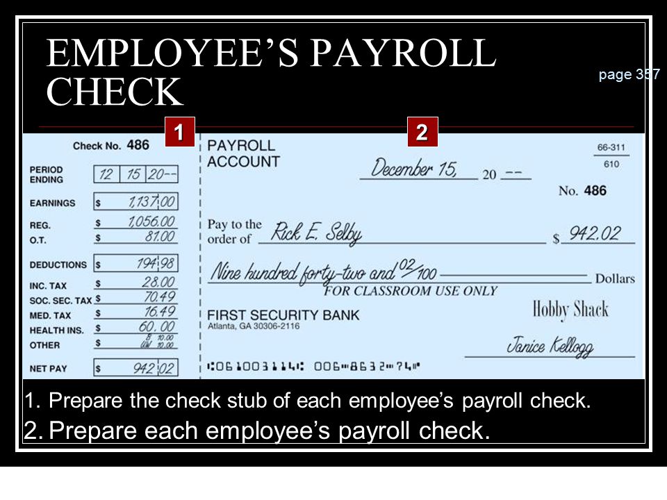 PAYROLL BANK ACCOUNT 1.Prepare the check stub. page Prepare the check. 12