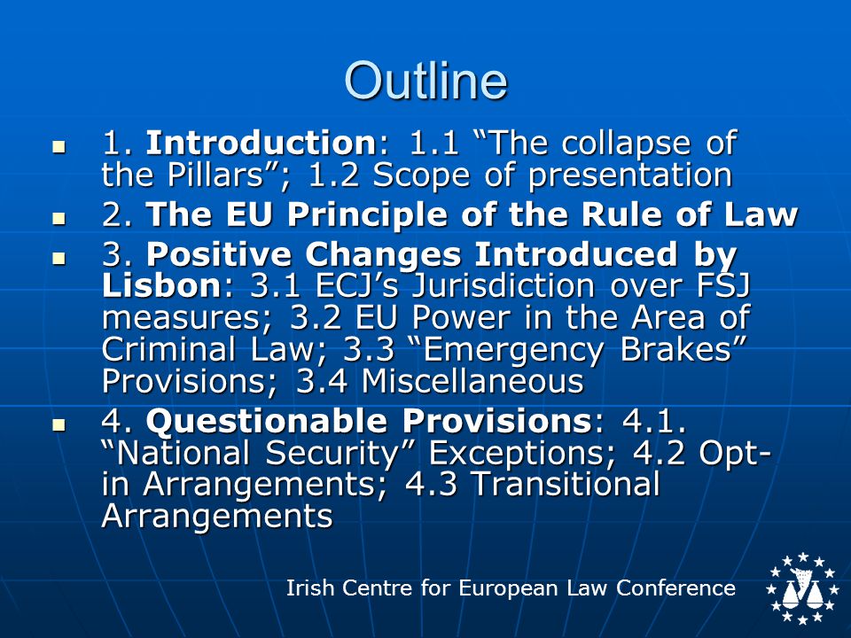 Irish Centre for European Law ConferenceOutline 1.