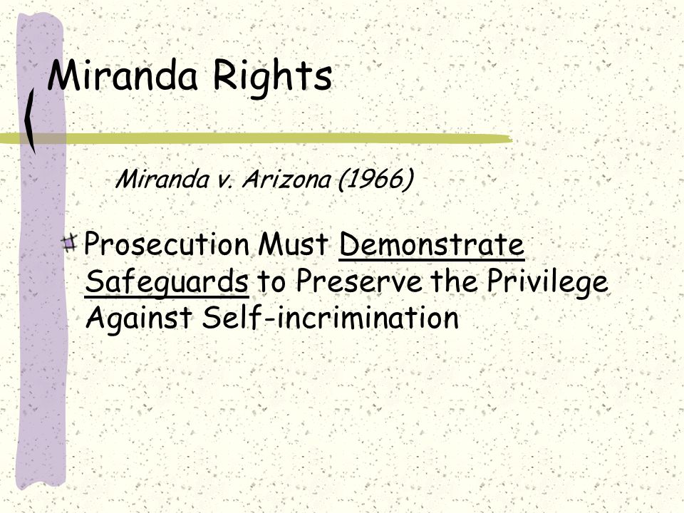 Miranda Rights Miranda v.