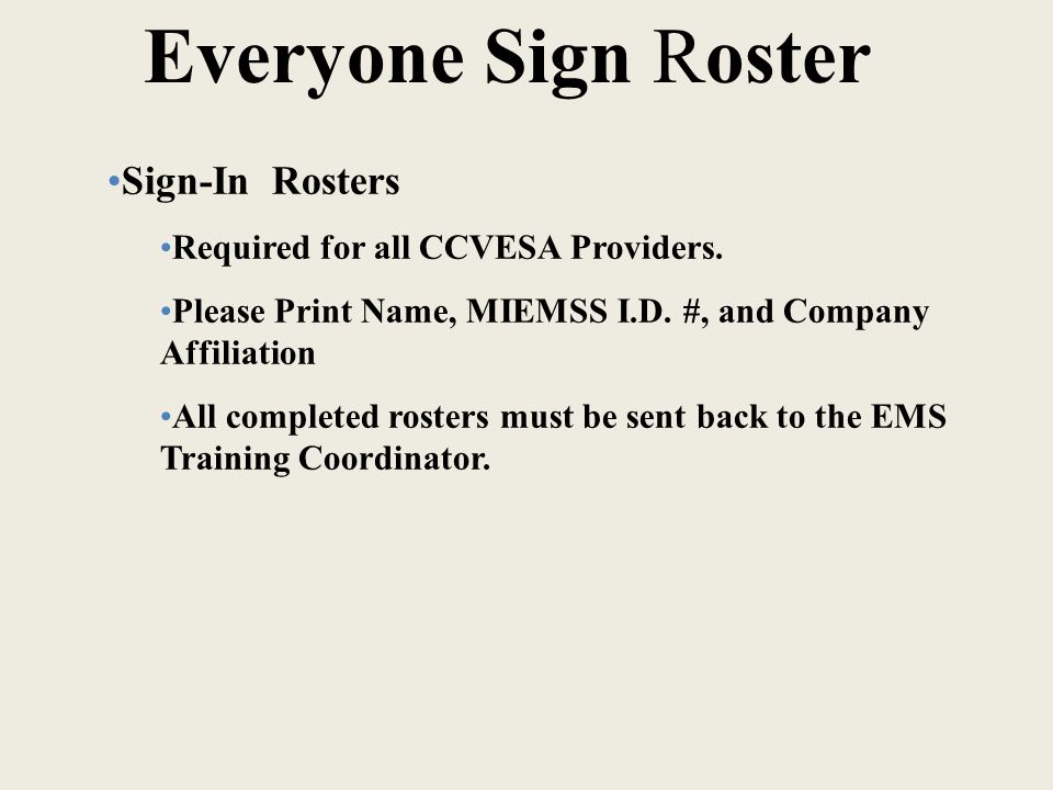 everyone sign roster sign in rosters required for all ccvesa sign in rosters