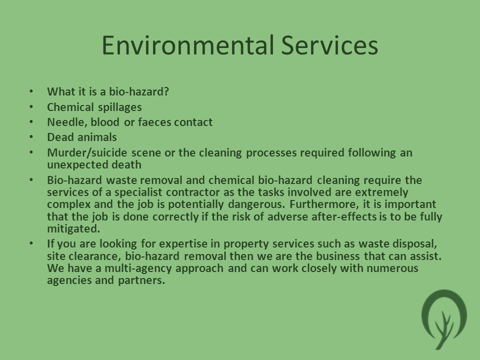 Environmental Services What it is a bio-hazard.