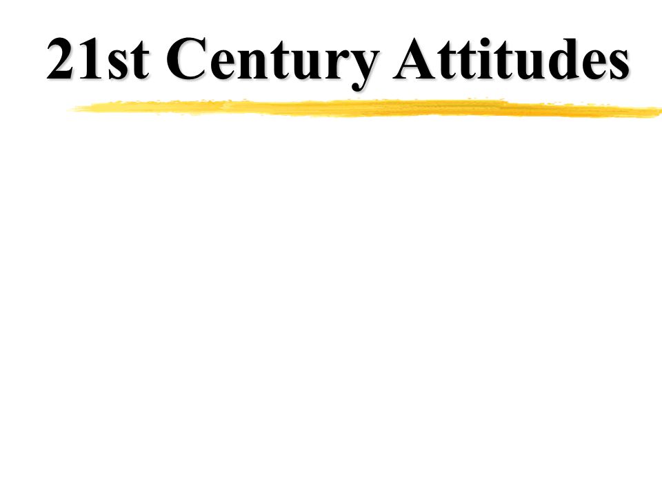 21st Century Attitudes