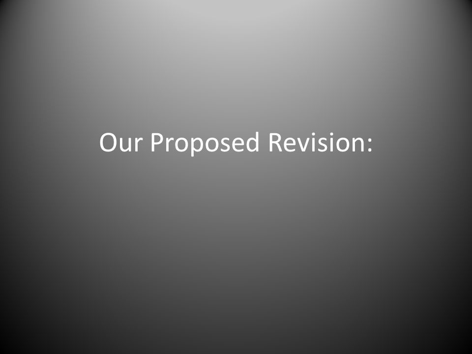 Our Proposed Revision: