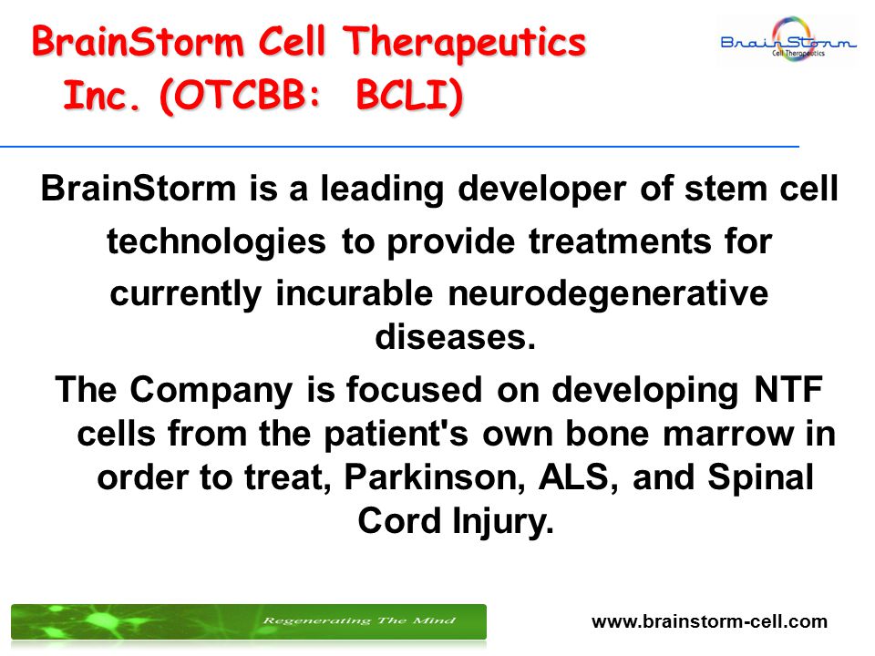 BrainStorm is a leading developer of stem cell technologies to provide treatments for currently incurable neurodegenerative diseases.