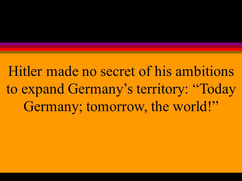 Hitler ignored the provisions of the Versailles Treaty, which limited the size of the German army, and ordered German factories to begin turning out guns, ammunition, airplanes, tanks, and other weapons.