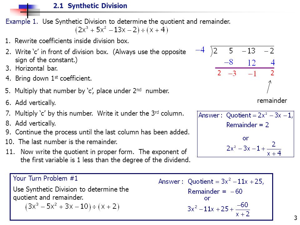 2.1 Synthetic Division 3 1. Rewrite coefficients inside division box.
