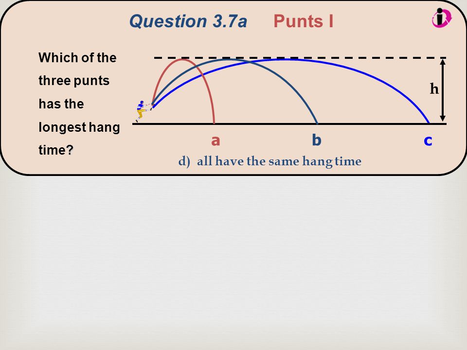 . Which of the three punts has the longest hang time.