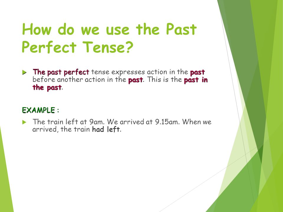 The Past Perfect The Past Perfect. - ppt download