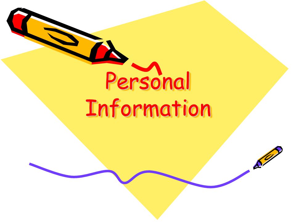 Personal Information F Ae Ae M R Si Ppt Download
