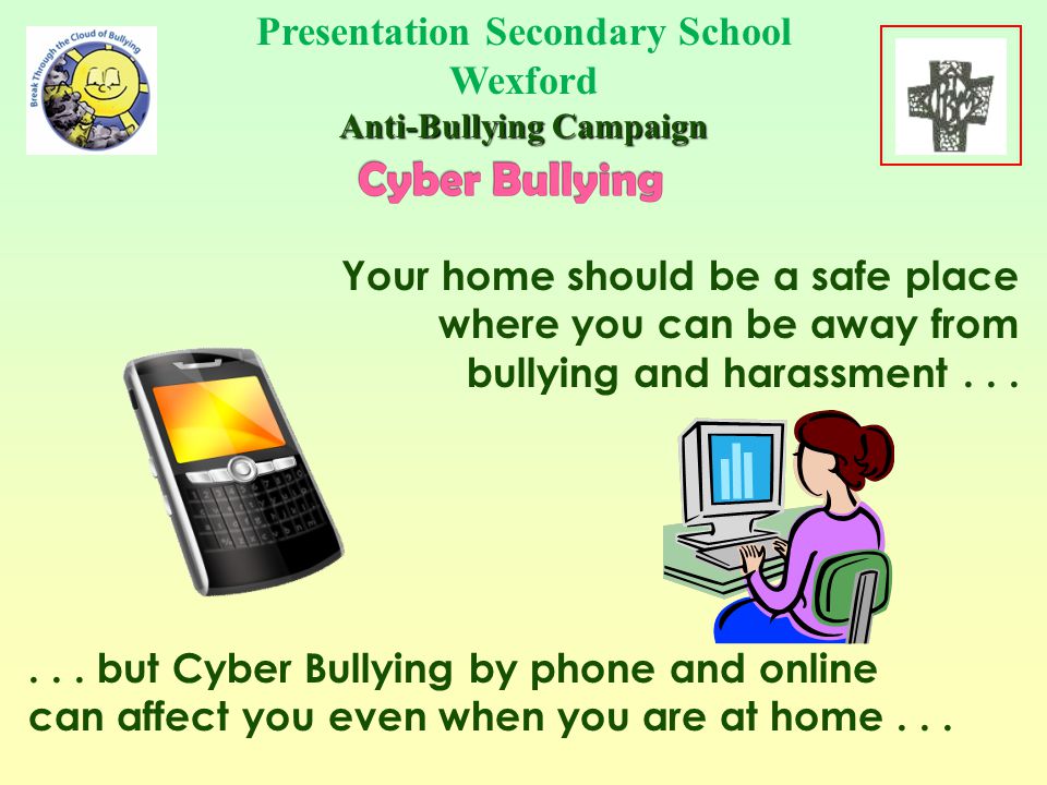 Bullying behaviour is no longer restricted to the school yard.