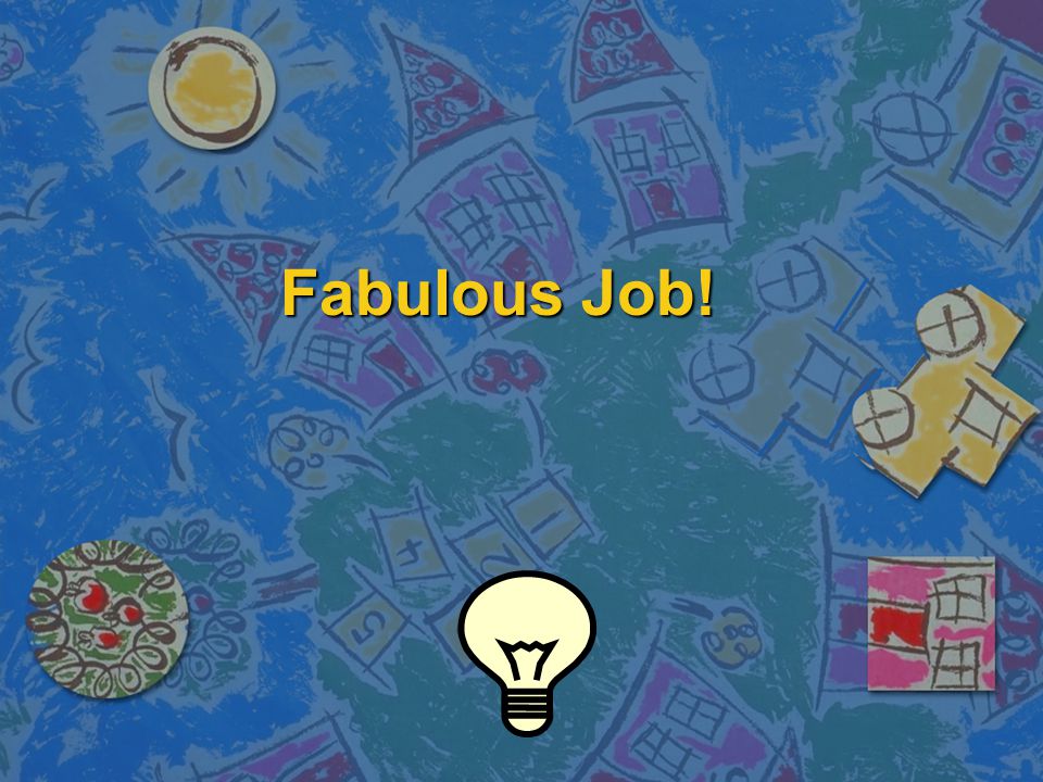 Fabulous Job!