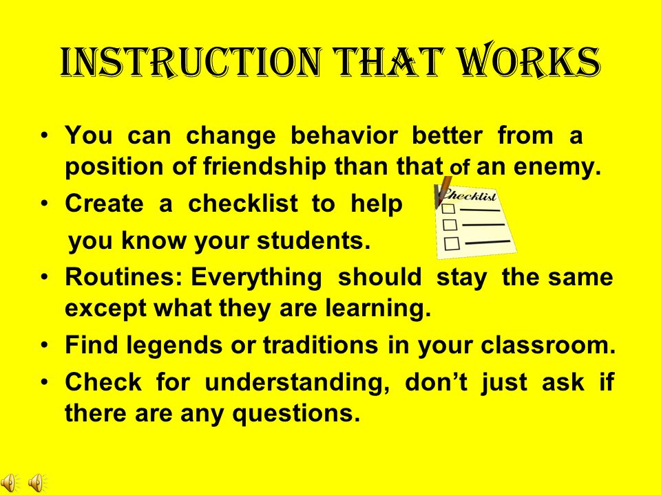 INSTRUCTION THAT WORKS What is the single most determining factor in in successful instruction.